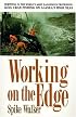 Working on the Edge: Surviving In the World's Most Dangerous Profession: King Crab Fishing on Alaska's HighSeas