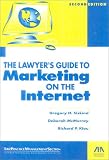 The Lawyer's Guide to Marketing on the Internet, 2nd Edition (Lawyer's Guide to Marketing on the Internet)