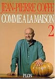 Comme à la maison. 2