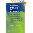 Chronic Diseases and Health Care: New Trends in Diabetes, Arthritis, Osteoporosis, Fibromyalgia,... by Stephen Morewitz