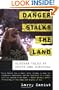Danger Stalks the Land: Alaskan Tales of Death and Survival