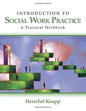 Introduction to Social Work Practice: A Practical Workbook-Wow! eBook