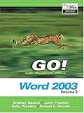 GO! with Microsoft Office Word, Vol. 2 and Student CD Package (Go! Series)