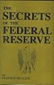 The Secrets of the Federal Reserve: the London Connection