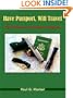 Have Passport, Will Travel: Field Notes for the Modern Bodyguard