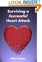 Surviving A Successful Heart Attack