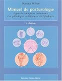 Manuel de posturologie : Approche clinique et traitements des pathologies rachidiennes et céphaliques