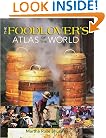 The Foodlover's Atlas of the World
