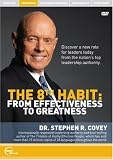 Stephen R. Covey Live - The 8th Habit  - From Effectiveness to Greatness
