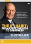 Stephen R. Covey Live - The 8th Habit  - From Effectiveness to Greatness