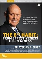 Stephen R. Covey Live - The 8th Habit  - From Effectiveness to Greatness