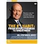 Stephen R. Covey Live - The 8th Habit  - From Effectiveness to Greatness