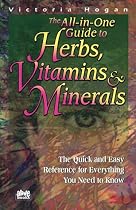 The all-in-one guide to herbs, vitamins & minerals