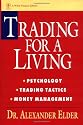 Trading for a Living: Psychology, Trading Tactics, Money Management