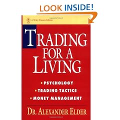 Trading for a Living: Psychology, Trading Tactics, Money Management