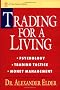 Trading for a Living: Psychology, Trading Tactics, Money Management (Wiley Finance)