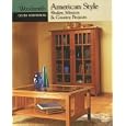 American Style: Shaker, Mission and Country Projects (Custom Woodworking) by  Time-Life Books and Woodsmith