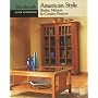 American Style: Shaker, Mission & Country Projects (Custom Woodworking)