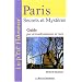 Paris Secrets et myst�res : Guide par arrondissements et rues