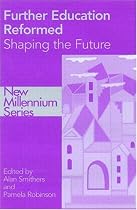 Further Education Reformed (New Millennium)