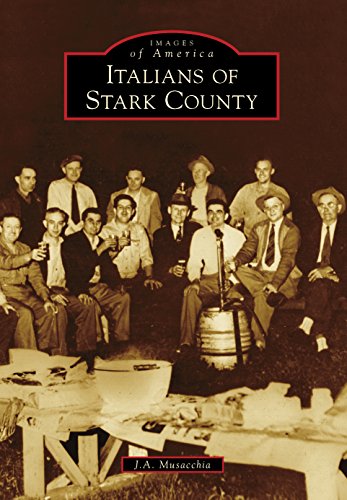 Italians of Stark County (Images of America)