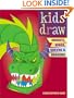 Kids Draw Knights, Kings, Queens and Dragons