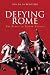 Defying Rome: The Rebels of Roman Britain (Revealing History)