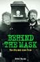 Behind the Mask: The IRA and Sinn Fein