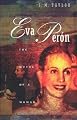 Eva Peron: The Myths of a Woman