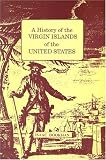 A History of the Virgin Islands of the United States