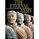 The Eternal Army: The Terracotta Army of the First Chinese Emperor (Timeless Treasures) book cover