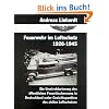 Feuerwehr im Luftschutz 1926-1945: Die Umstrukturierung des �ffentlichen Feuerl�schwesens in Deutschland unter Gesichtspunkten des zivilen Lutschutzes