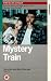 Mystery Train