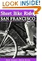 Short Bike Rides in and around San Francisco, 2nd (Short Bike Rides Series)