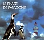Le Phare de Patagonie