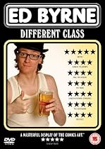 Ed Byrne - Different Class - Live [DVD] [2009]