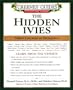 Greenes' Guides to Educational Planning: The Hidden Ivies: Thirty Colleges of Excellence