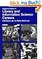 Library and Information Science Careers (Opportunities in ...)