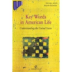 Key words in American life: Understanding the United States