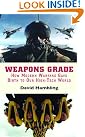 Weapons Grade: How...