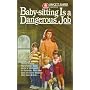 Baby-Sitting Is a Dangerous Job