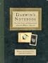 Darwin's Notebook: The Life, Times, and Discoveries of Charles Robert Darwin