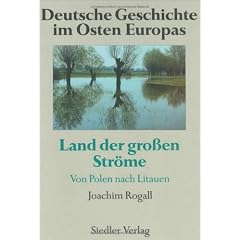 Deutsche Geschichte im Osten Europas, 10 Bde., Land der gro�en Str�me