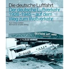 Der deutsche Luftverkehr 1926 - 1945: Auf dem Weg zum Weltverkehr