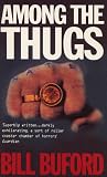 Among the Thugs (Vintage Departures)