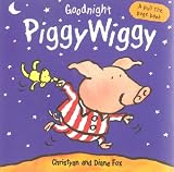 Goodnight Piggy Wiggy (A Pull-the-Page Book)