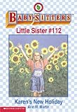 Karen's New Holiday (Baby-Sitter's Little Sister #112)