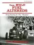 Those Wild Fuel Altereds: Drag Racing in the Sixties