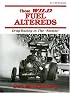 Those Wild Fuel Altereds: Drag Racing in the Sixties