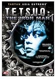 Tetsuo - The Iron Man (Special Edition)